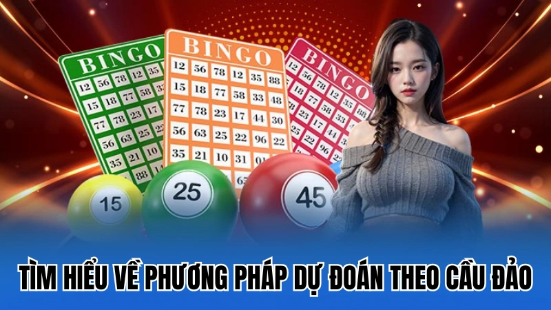 Tìm hiểu đôi nét về phương pháp dự đoán theo cầu đảo